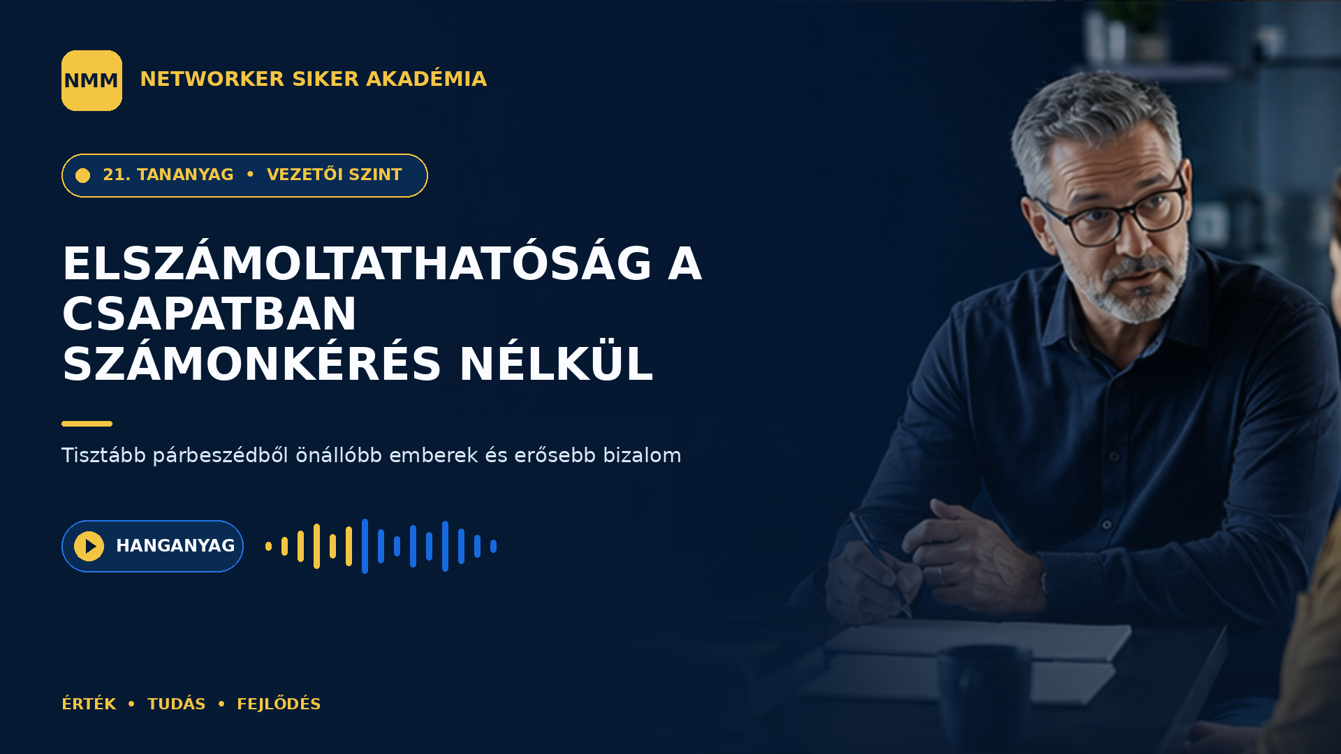 Elszámoltathatóság a csapatban számonkérés nélkül — NMM Akadémia Vezetői