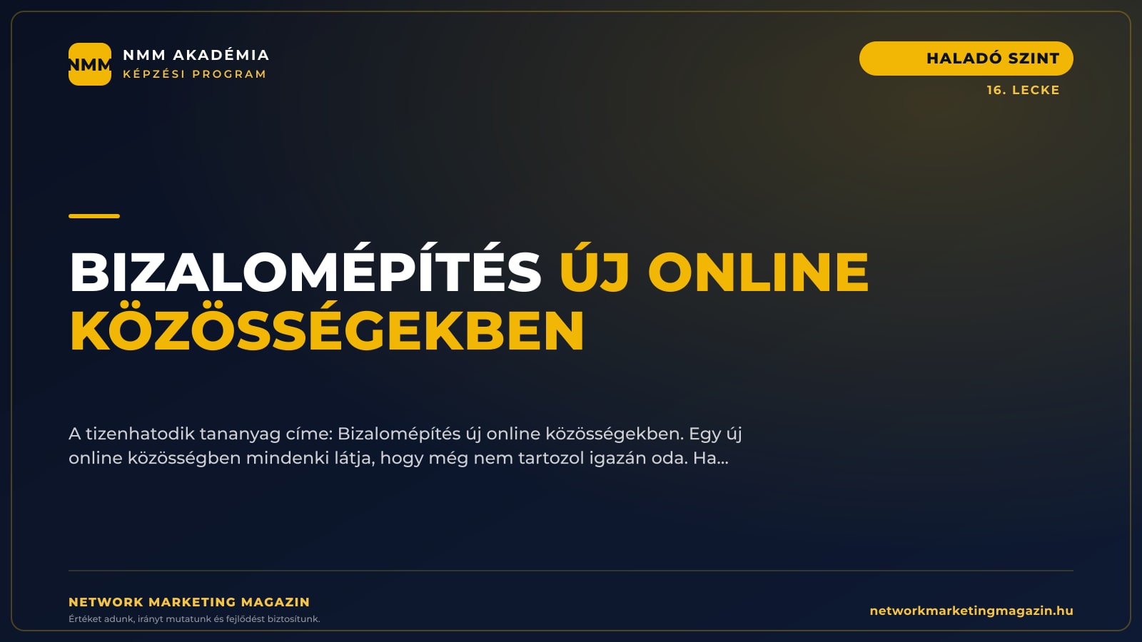 Bizalomépítés új online közösségekben — NMM Akadémia Haladó