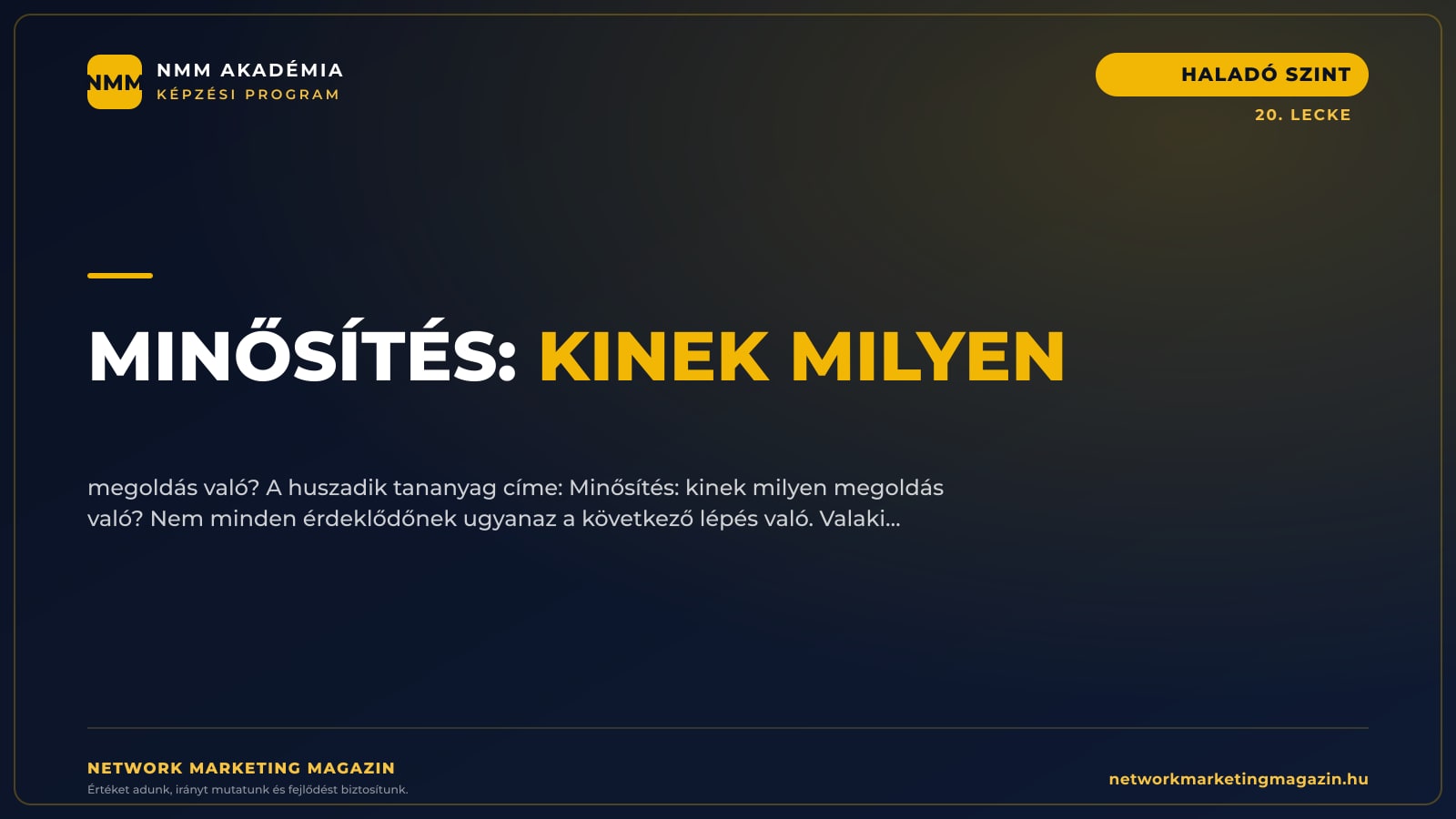Minősítés: kinek milyen — NMM Akadémia Haladó