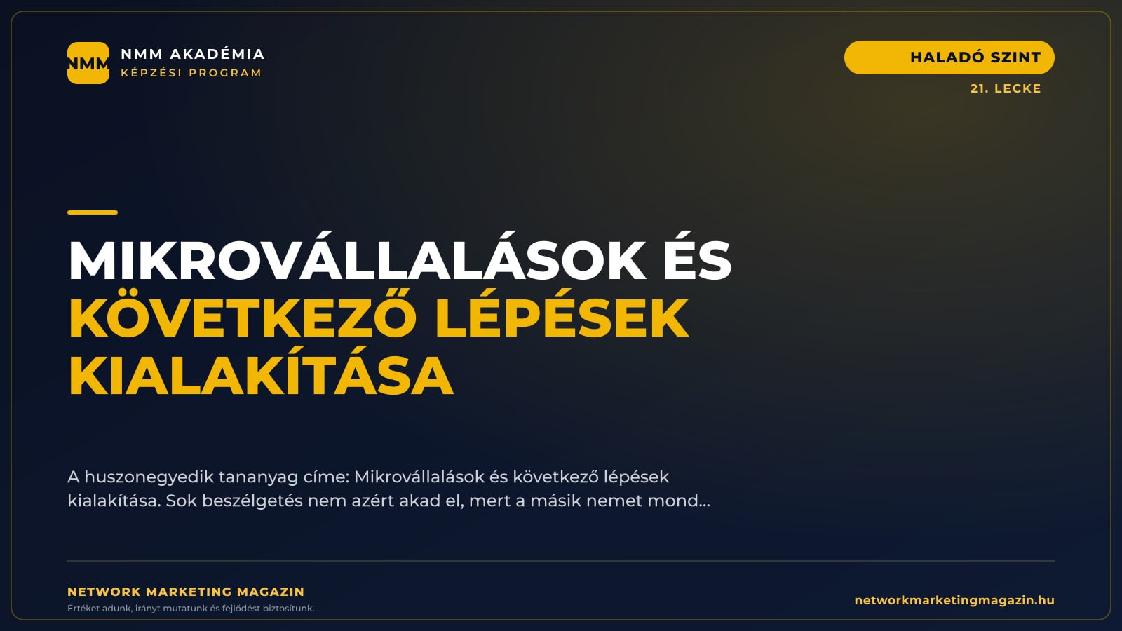 Mikrovállalások és következő lépések kialakítása — NMM Akadémia Haladó