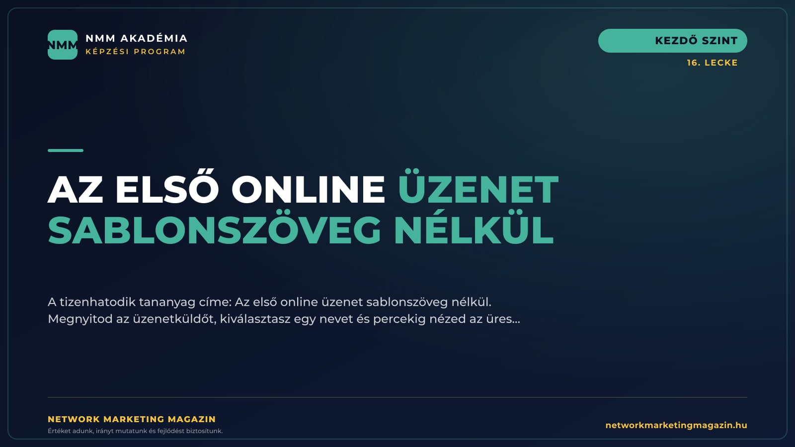 Az első online üzenet sablonszöveg nélkül — NMM Akadémia Kezdő